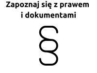 grafika- symbol paragrafu z napisem: zapoznaj się z prawem i dokumentami. kliknij w link, aby przejść w podstronę zawierającą dokumenty programowe i akty prawne dotyczące programu FEM 2021-2027