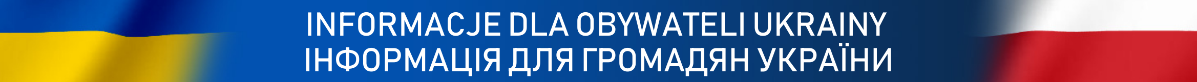 Informacje dla obywateli ukrainy