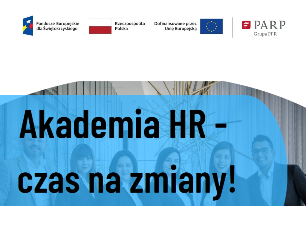 Zdjęcie artykułu Informacja o projekcie Akademia HR - czas na zmiany