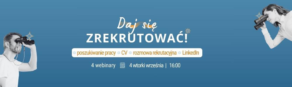 Baner promujący warsztaty w Centrum Rozwoju Talentów. Na grafice na niebieskim tle są zdjęcia młodej dziewczyny i chłopaka patrzącymi przez lornetki i napis Daj się zrekrutować.