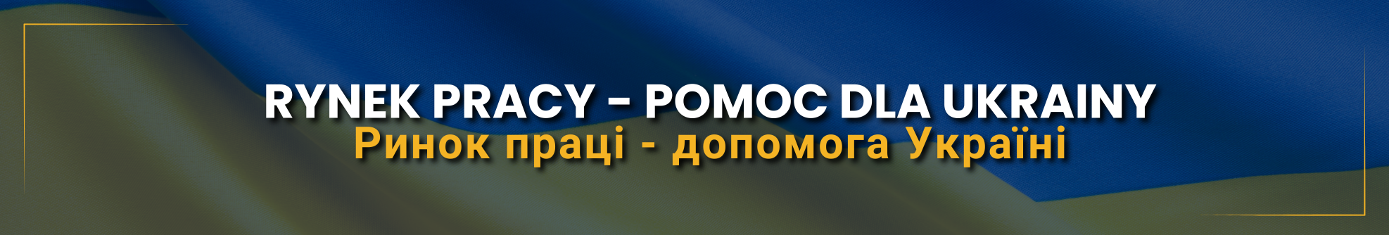 Rynek pracy - pomoc dla Ukrainy Ринок праці - допомога Українi