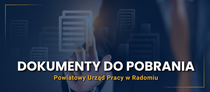 Dokumenty do pobrania - Powiatowy Urząd Pracy w Radomiu