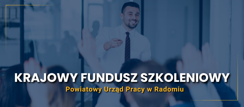Krajowy Fundusz Szkoleniowy - Powiatowy Urząd Pracy w Radomiu