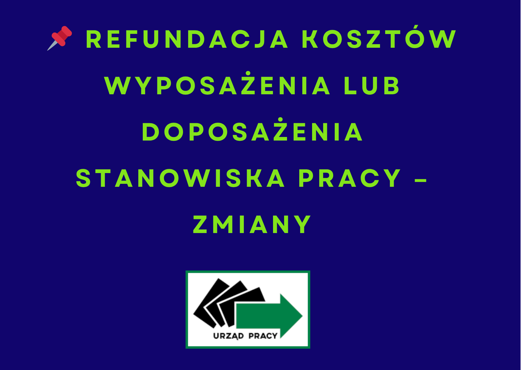 Zdjęcie artykułu REFUNDACJA KOSZTÓW WYPOSAŻENIA LUB DOPOSAŻENIA STANOWISKA PRACY – ZMIANY